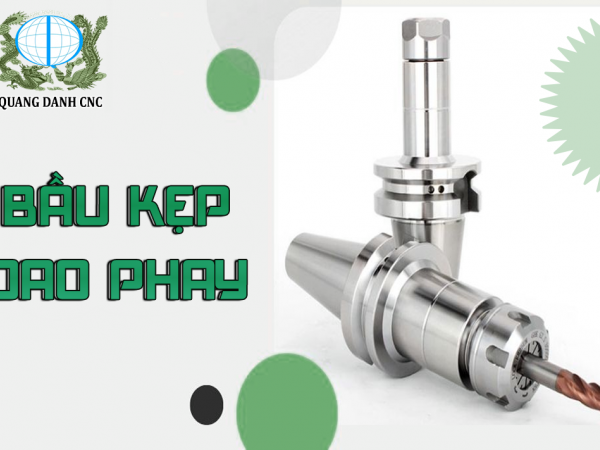BẦU KẸP DAO PHAY CHẤT LƯỢNG TẠI TP.HCM